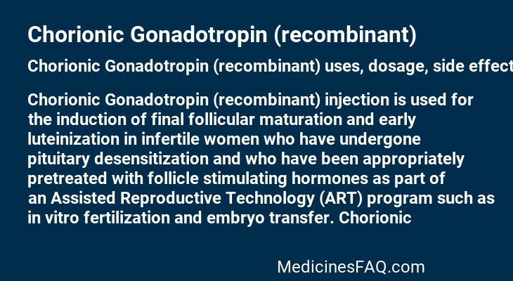 Chorionic Gonadotropin (recombinant)