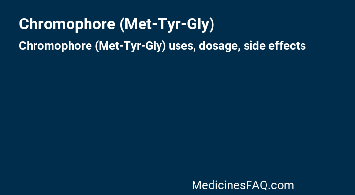 Chromophore (Met-Tyr-Gly)