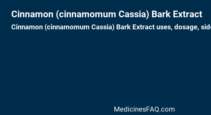 Cinnamon (cinnamomum Cassia) Bark Extract