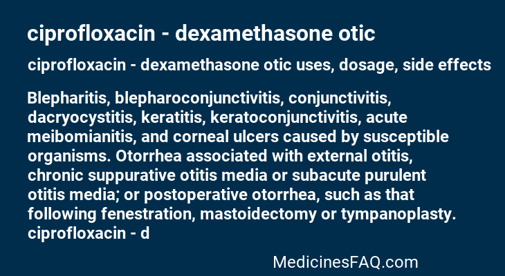 ciprofloxacin - dexamethasone otic