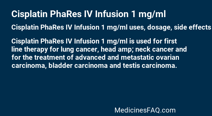 Cisplatin PhaRes IV Infusion 1 mg/ml