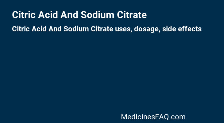 Citric Acid And Sodium Citrate