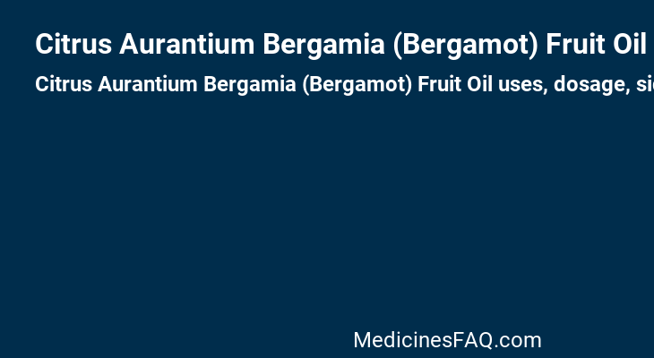 Citrus Aurantium Bergamia (Bergamot) Fruit Oil
