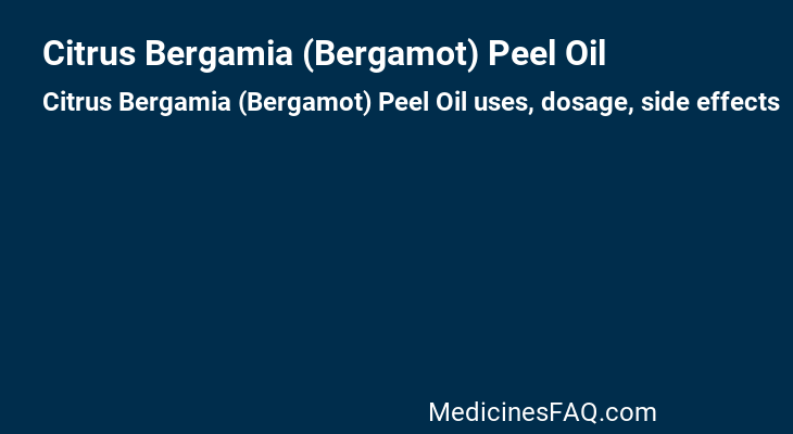 Citrus Bergamia (Bergamot) Peel Oil