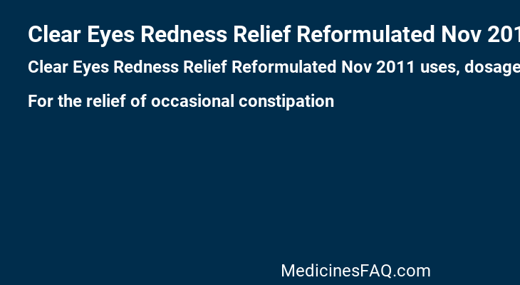 Clear Eyes Redness Relief Reformulated Nov 2011