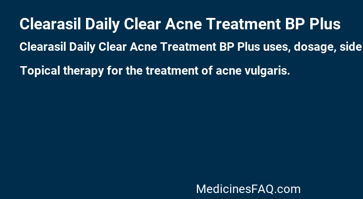 Clearasil Daily Clear Acne Treatment BP Plus