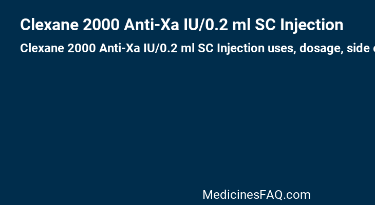 Clexane 2000 Anti-Xa IU/0.2 ml SC Injection