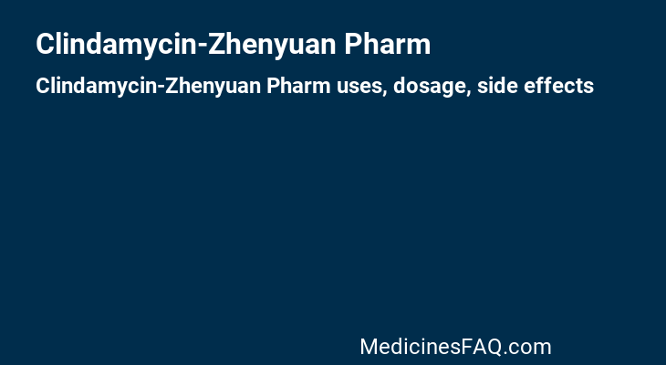 Clindamycin-Zhenyuan Pharm