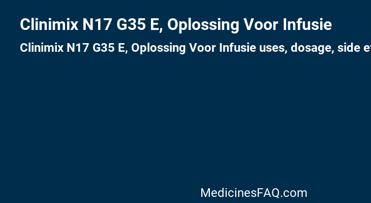 Clinimix N17 G35 E, Oplossing Voor Infusie