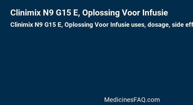 Clinimix N9 G15 E, Oplossing Voor Infusie