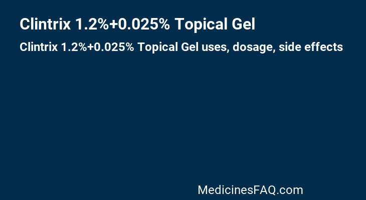 Clintrix 1.2%+0.025% Topical Gel