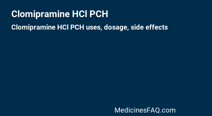 Clomipramine HCl PCH