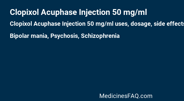 Clopixol Acuphase Injection 50 mg/ml