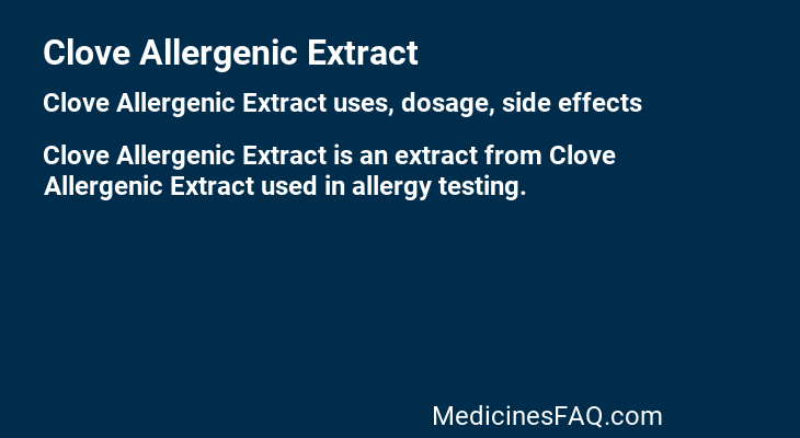 Clove Allergenic Extract