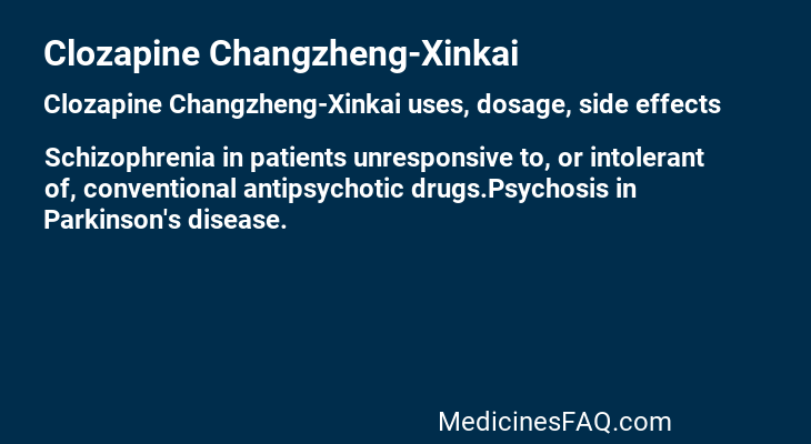 Clozapine Changzheng-Xinkai