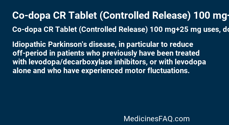 Co-dopa CR Tablet (Controlled Release) 100 mg+25 mg