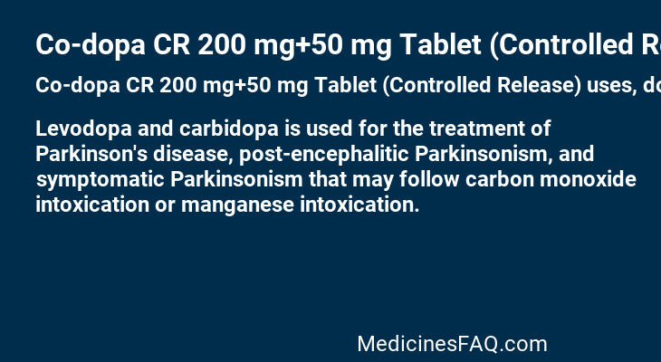 Co-dopa CR 200 mg+50 mg Tablet (Controlled Release)