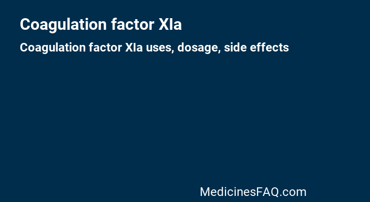 Coagulation factor XIa