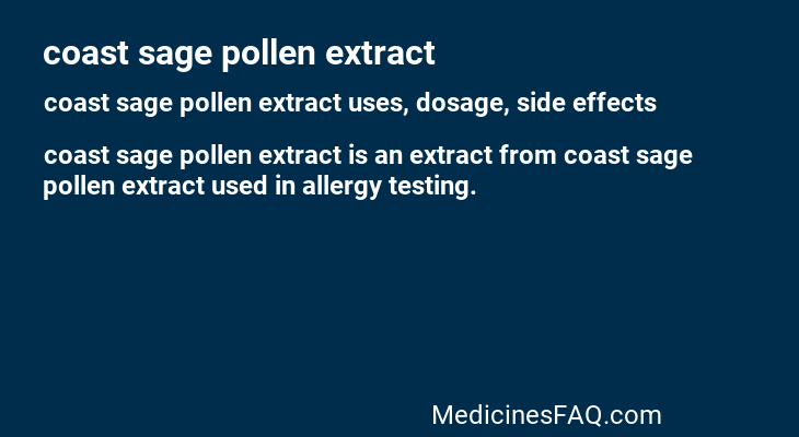 coast sage pollen extract