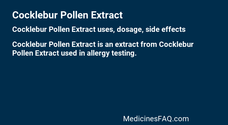 Cocklebur Pollen Extract