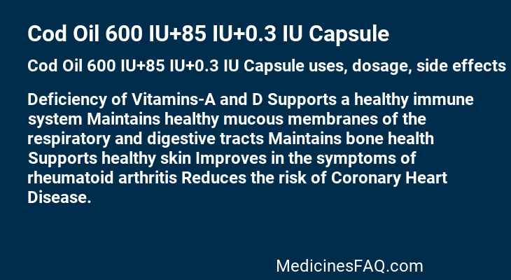 Cod Oil 600 IU+85 IU+0.3 IU Capsule