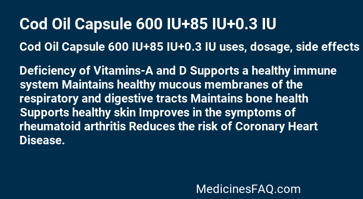 Cod Oil Capsule 600 IU+85 IU+0.3 IU