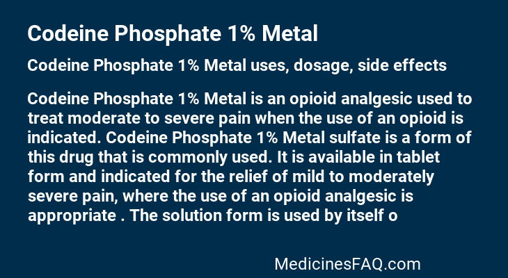 Codeine Phosphate 1% Metal