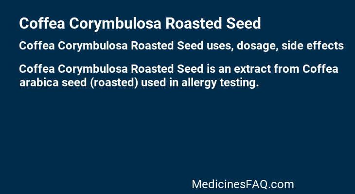 Coffea Corymbulosa Roasted Seed