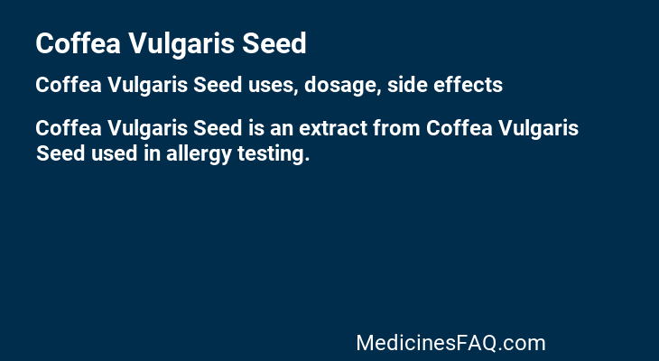 Coffea Vulgaris Seed