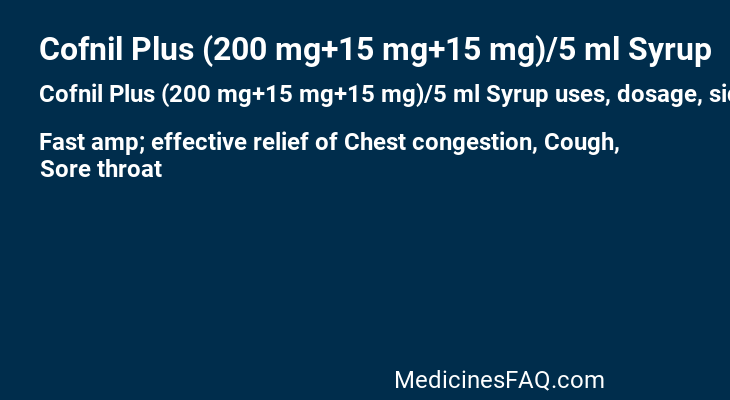 Cofnil Plus (200 mg+15 mg+15 mg)/5 ml Syrup