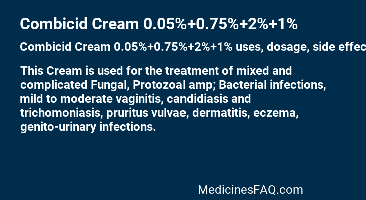 Combicid Cream 0.05%+0.75%+2%+1%