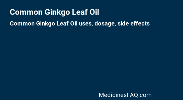 Common Ginkgo Leaf Oil
