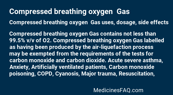 Compressed breathing oxygen  Gas