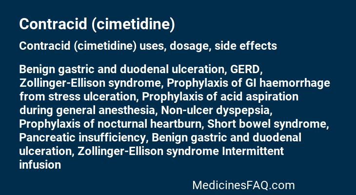 Contracid (cimetidine)