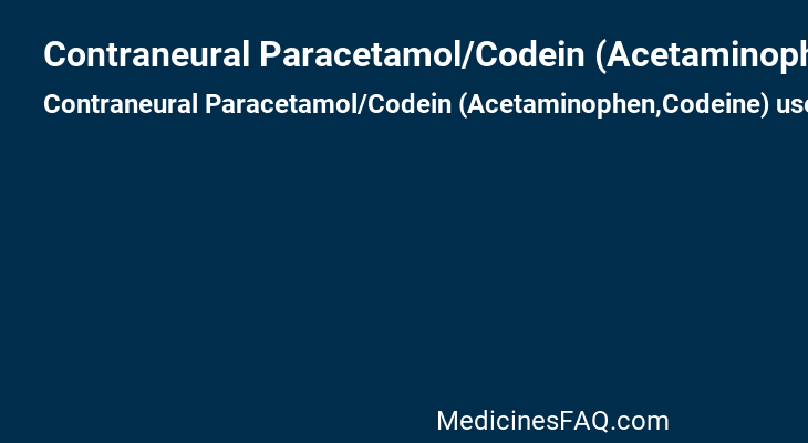 Contraneural Paracetamol/Codein (Acetaminophen,Codeine)
