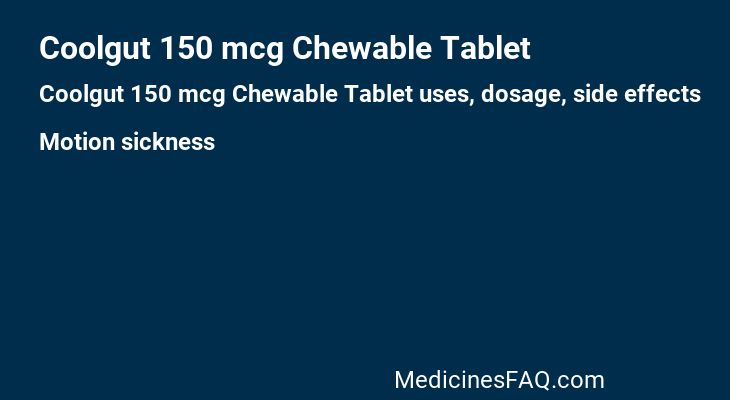 Coolgut 150 mcg Chewable Tablet