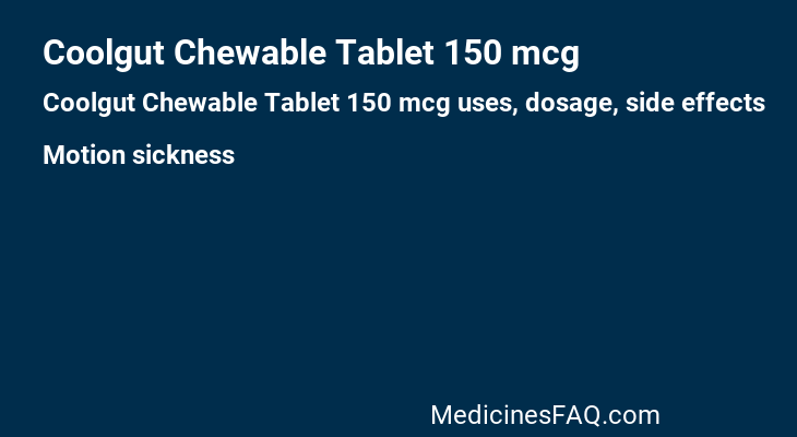 Coolgut Chewable Tablet 150 mcg