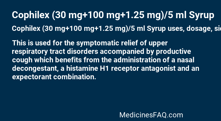 Cophilex (30 mg+100 mg+1.25 mg)/5 ml Syrup