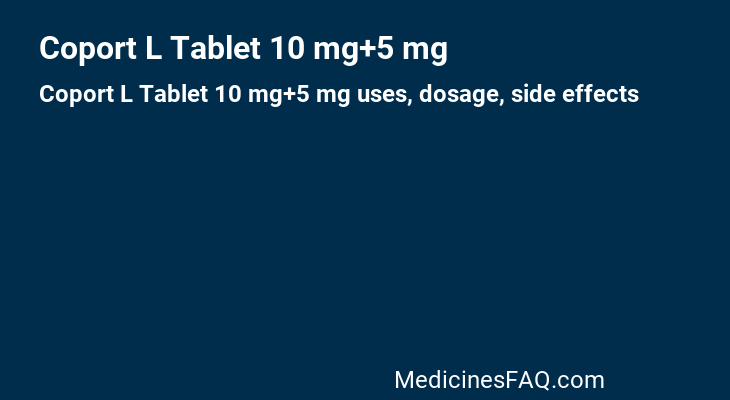 Coport L Tablet 10 mg+5 mg