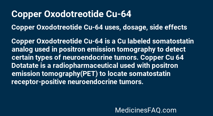 Copper Oxodotreotide Cu-64