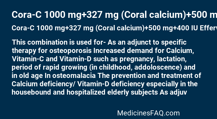 Cora-C 1000 mg+327 mg (Coral calcium)+500 mg+400 IU Effervescent Tablet