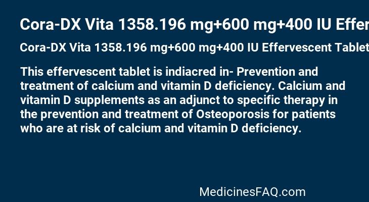 Cora-DX Vita 1358.196 mg+600 mg+400 IU Effervescent Tablet