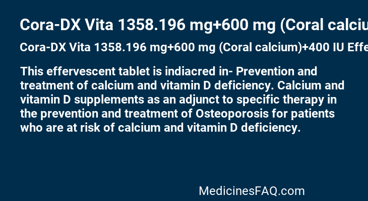 Cora-DX Vita 1358.196 mg+600 mg (Coral calcium)+400 IU Effervescent Tablet