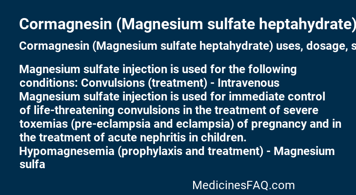 Cormagnesin (Magnesium sulfate heptahydrate)