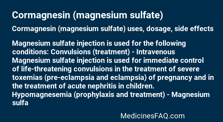 Cormagnesin (magnesium sulfate)