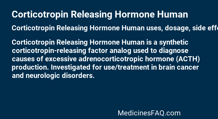 Corticotropin Releasing Hormone Human