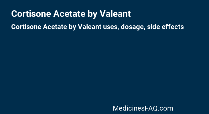 Cortisone Acetate by Valeant