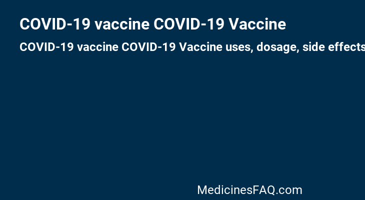COVID-19 vaccine COVID-19 Vaccine