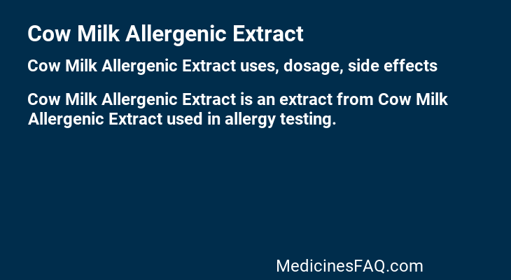 Cow Milk Allergenic Extract