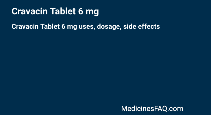 Cravacin Tablet 6 mg